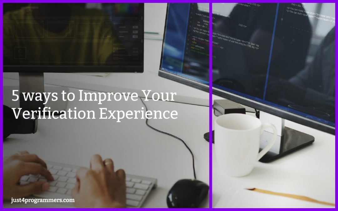 5 ways to Improve Your Verification Experience