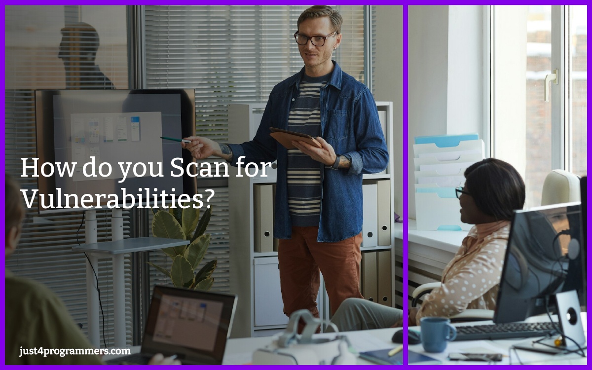 How do you Scan for Vulnerabilities?