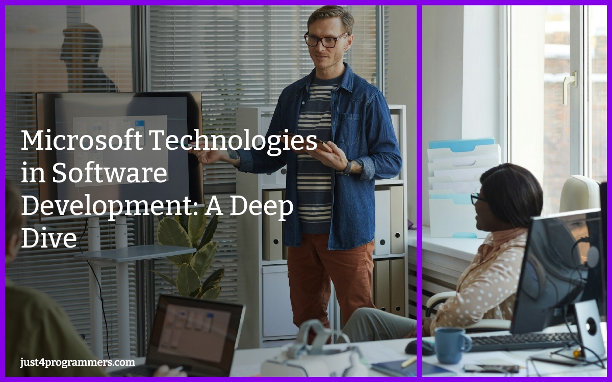 Microsoft Technologies in Software Development: A Deep Dive
