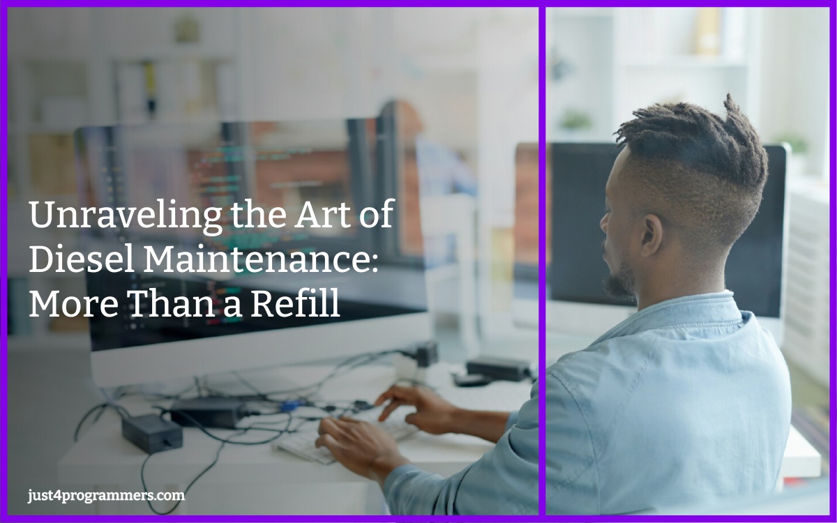 Unraveling the Art of Diesel Maintenance: More Than a Refill