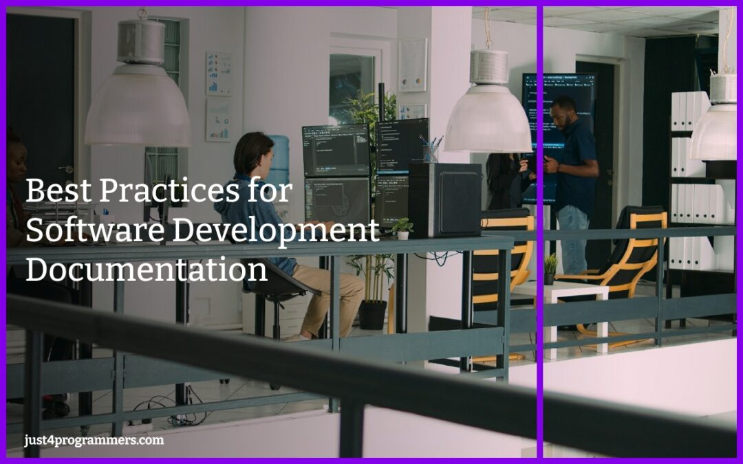 Best Practices for Software Development Documentation