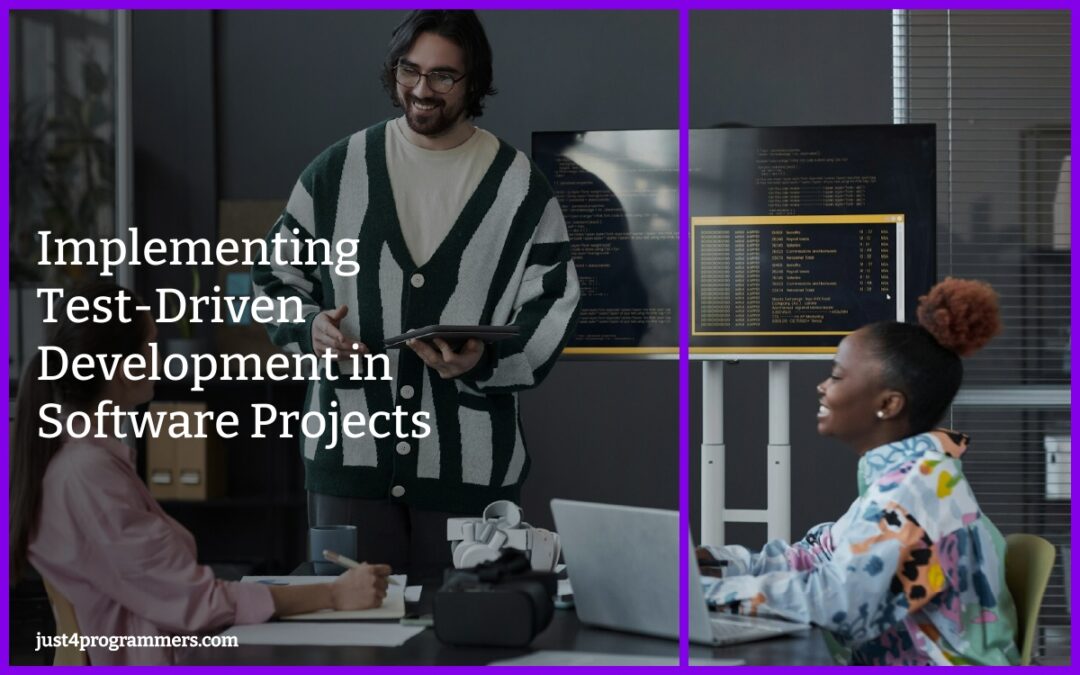 Implementing Test-Driven Development in Software Projects
