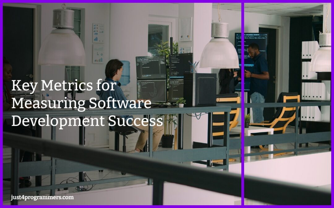 Key Metrics for Measuring Software Development Success