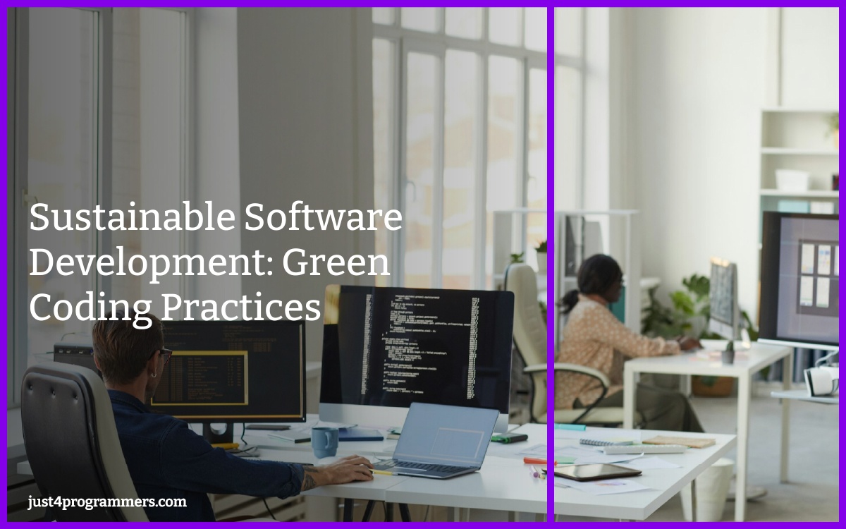 Sustainable Software Development: Green Coding Practices