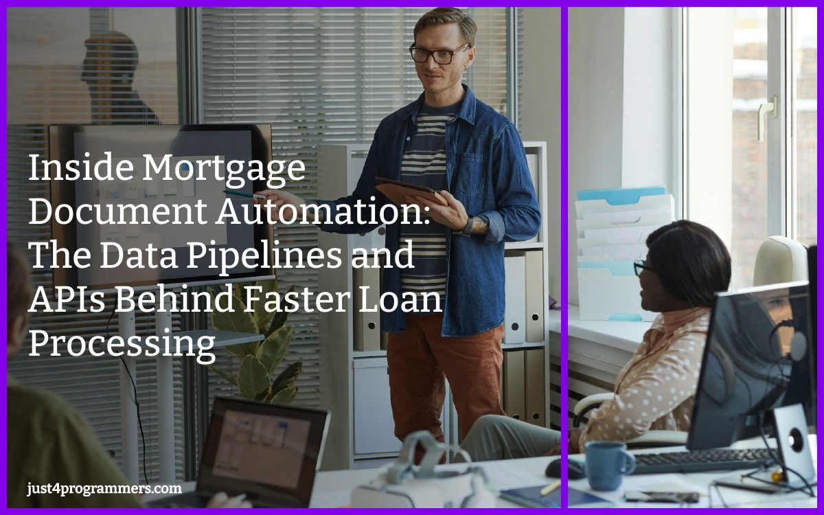 Inside Mortgage Document Automation: The Data Pipelines and APIs Behind Faster Loan Processing